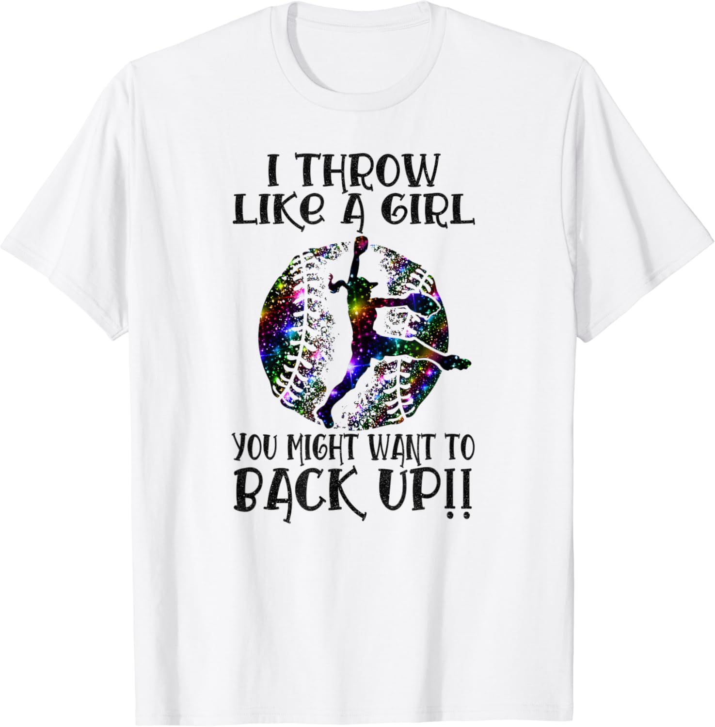 I Throw Like A Girl You Might Want To Back Up TShirt Amazon.co.uk